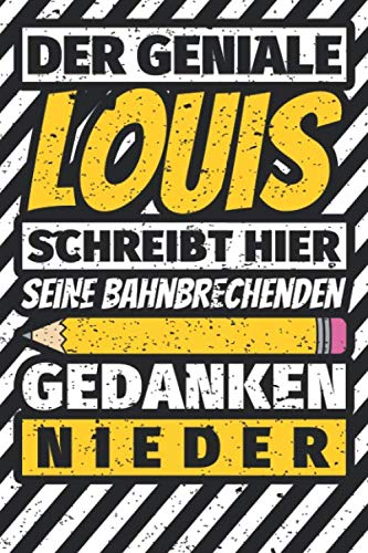 Notizbuch liniert: Louis Geschenke lustiger Spruch Vorname Notizbuch liniert: Louis Geschenke lustiger Spruch Vorname
