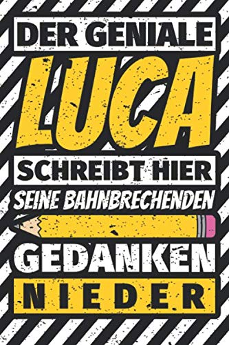 Notizbuch liniert: Luca Geschenke lustiger Spruch Vorname Notizbuch liniert: Luca Geschenke lustiger Spruch Vorname