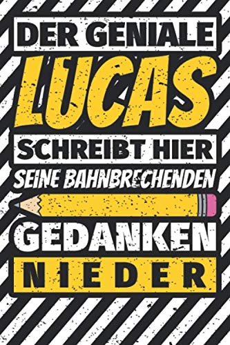 Notizbuch liniert: Lucas Geschenke lustiger Spruch Vorname Notizbuch liniert: Lucas Geschenke lustiger Spruch Vorname von Independently published