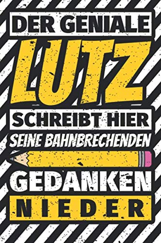 Notizbuch liniert: Lutz Geschenke lustiger Spruch Vorname Notizbuch liniert: Lutz Geschenke lustiger Spruch Vorname von Independently published