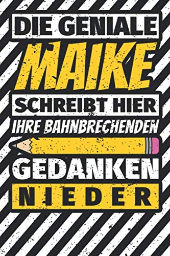 Notizbuch liniert: Maike Geschenke lustiger Spruch Vorname Notizbuch liniert: Maike Geschenke lustiger Spruch Vorname