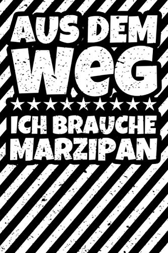 Notizbuch liniert: Marzipan lustig Marzipan lustiger Spruch Geschenke Notizbuch liniert: Marzipan lustig Marzipan lustiger Spruch Geschenke von Independently published