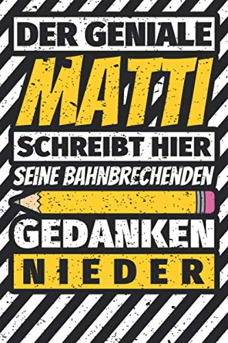 Notizbuch liniert: Matti Geschenke lustiger Spruch Vorname Notizbuch liniert: Matti Geschenke lustiger Spruch Vorname von Independently published