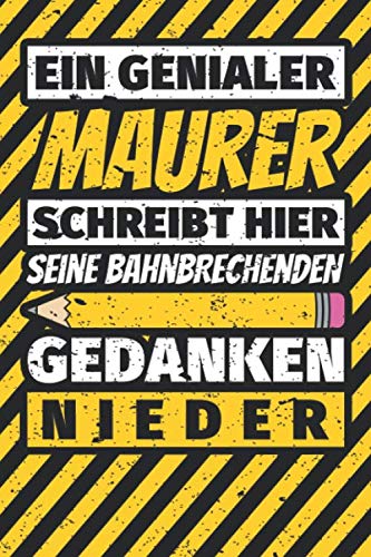 Notizbuch liniert: Maurer Geschenke lustig Abschluss Geschenkidee Beruf Notizbuch liniert: Maurer Geschenke lustig Abschluss Geschenkidee Beruf
