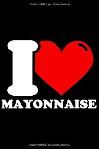 Notizbuch liniert: Mayonnaise-Liebhaber Geschenke lustig Notizbuch liniert: Mayonnaise-Liebhaber Geschenke lustig von Independently published