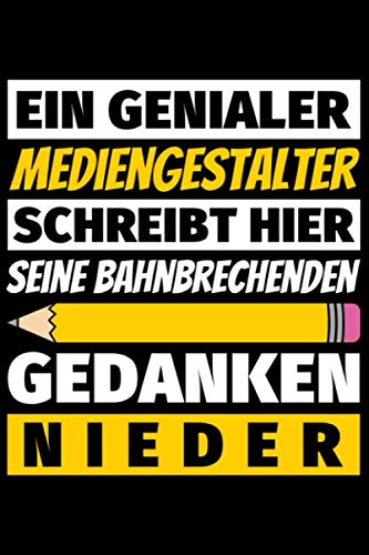 Notizbuch liniert: Mediengestalter Geschenke Beruf Notizbuch liniert: Mediengestalter Geschenke Beruf von Independently published
