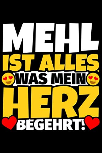 Notizbuch liniert: Mehl Geschenke für Mehl-Liebhaber lustig