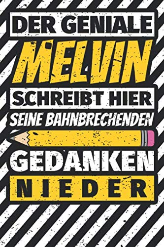 Notizbuch liniert: Melvin Geschenke lustiger Spruch Vorname Notizbuch liniert: Melvin Geschenke lustiger Spruch Vorname von Independently published