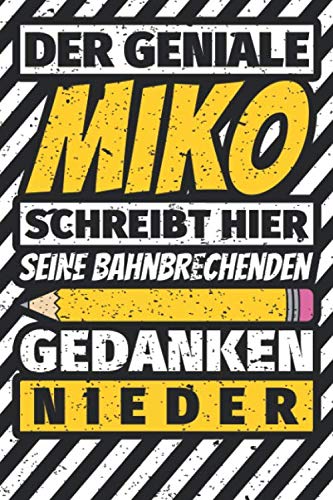 Notizbuch liniert: Miko Geschenke lustiger Spruch Vorname Notizbuch liniert: Miko Geschenke lustiger Spruch Vorname von Independently published