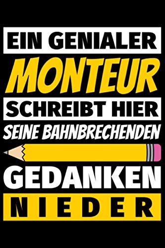 Notizbuch liniert: Monteur Geschenke Beruf Notizbuch liniert: Monteur Geschenke Beruf von Independently published