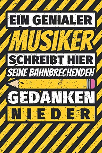 Notizbuch liniert: Musiker Geschenke lustig Abschluss Geschenkidee Beruf Notizbuch liniert: Musiker Geschenke lustig Abschluss Geschenkidee Beruf