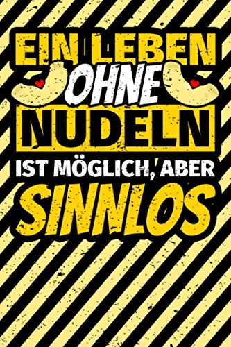 Notizbuch liniert: Nudeln Geschenke lustig Nudel Humor Nudelliebhaber Notizbuch liniert: Nudeln Geschenke lustig Nudel Humor Nudelliebhaber