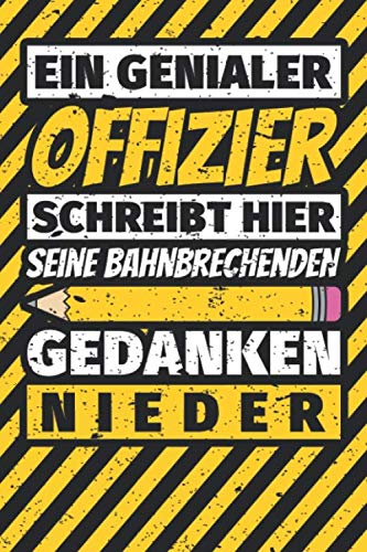 Notizbuch liniert: Offizier Geschenke lustig Abschluss Geschenkidee Beruf Notizbuch liniert: Offizier Geschenke lustig Abschluss Geschenkidee Beruf von Independently published