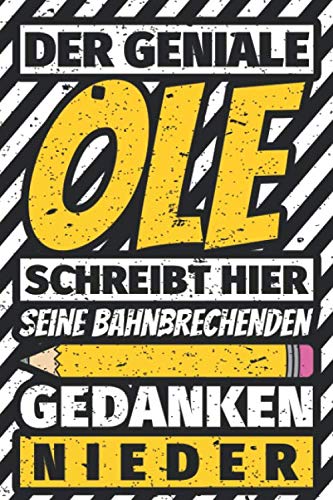 Notizbuch liniert: Ole Geschenke lustiger Spruch Vorname Notizbuch liniert: Ole Geschenke lustiger Spruch Vorname