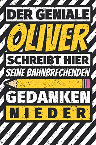 Notizbuch liniert: Oliver Geschenke lustiger Spruch Vorname Notizbuch liniert: Oliver Geschenke lustiger Spruch Vorname