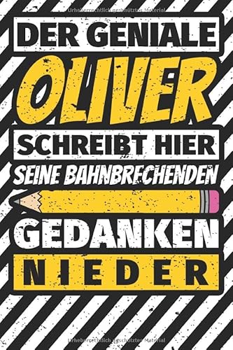 Notizbuch liniert: Oliver Geschenke lustiger Spruch Vorname