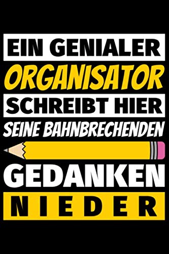 Notizbuch liniert: Organisator Geschenke Beruf Notizbuch liniert: Organisator Geschenke Beruf von Independently published