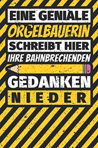 Notizbuch liniert: Orgelbauerin Geschenke lustig Abschluss Geschenkidee Beruf Notizbuch liniert: Orgelbauerin Geschenke lustig Abschluss Geschenkidee Beruf