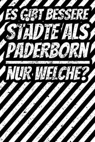 Notizbuch liniert: Paderborn lustiger Spruch Paderborner Geschenke Notizbuch liniert: Paderborn lustiger Spruch Paderborner Geschenke von Independently published