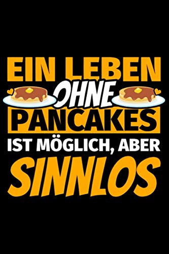 Notizbuch liniert: Pancakes Geschenke lustig Pancakeliebhaber Notizbuch liniert: Pancakes Geschenke lustig Pancakeliebhaber