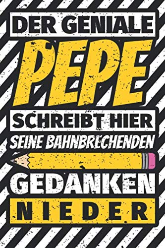 Notizbuch liniert: Pepe Geschenke lustiger Spruch Vorname Notizbuch liniert: Pepe Geschenke lustiger Spruch Vorname