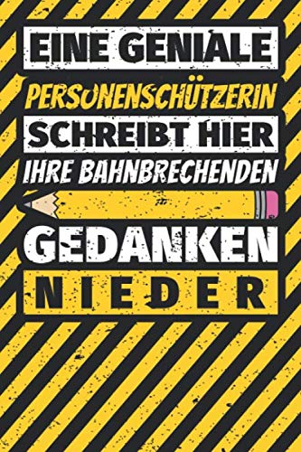 Notizbuch liniert: Personenschützerin Geschenke lustig Abschluss Geschenkidee Beruf Notizbuch liniert: Personenschützerin Geschenke lustig Abschluss Geschenkidee Beruf von Independently published