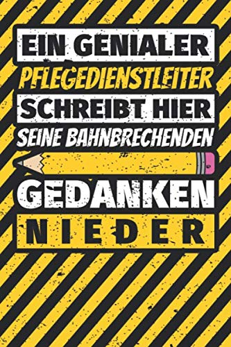 Notizbuch liniert: Pflegedienstleiter Geschenke lustig Abschluss Geschenkidee Beruf Notizbuch liniert: Pflegedienstleiter Geschenke lustig Abschluss Geschenkidee Beruf von Independently published
