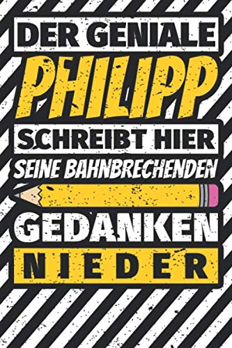 Notizbuch liniert: Philipp Geschenke lustiger Spruch Vorname Notizbuch liniert: Philipp Geschenke lustiger Spruch Vorname von Independently published