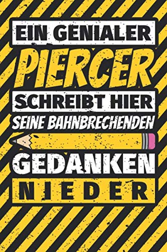 Notizbuch liniert: Piercer Geschenke lustig Abschluss Geschenkidee Beruf Notizbuch liniert: Piercer Geschenke lustig Abschluss Geschenkidee Beruf von Independently published