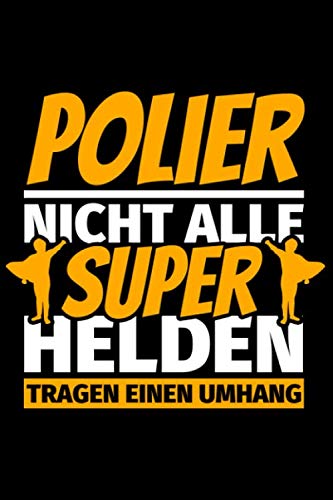 Notizbuch liniert: Polier Geschenke lustig Notizbuch liniert: Polier Geschenke lustig von Independently published