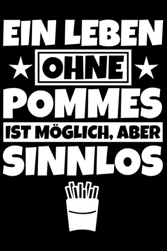 Notizbuch liniert: Pommes Geschenke lustig Pommesliebhaber lustiger Spruch Notizbuch liniert: Pommes Geschenke lustig Pommesliebhaber lustiger Spruch