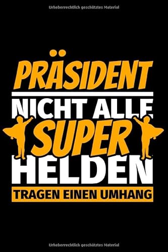 Notizbuch liniert: Präsident Geschenke lustig Notizbuch liniert: Präsident Geschenke lustig von Independently published