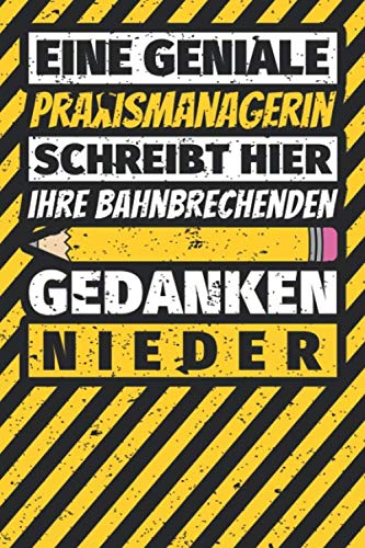 Notizbuch liniert: Praxismanagerin Geschenke lustig Abschluss Geschenkidee Beruf Notizbuch liniert: Praxismanagerin Geschenke lustig Abschluss Geschenkidee Beruf