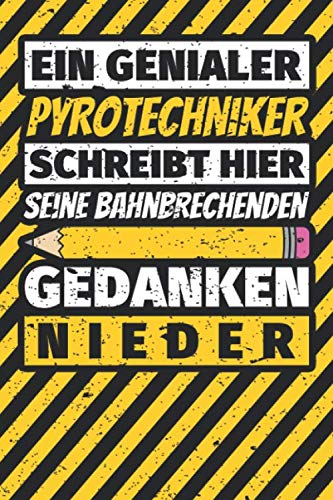 Notizbuch liniert: Pyrotechniker Geschenke lustig Abschluss Geschenkidee Beruf Notizbuch liniert: Pyrotechniker Geschenke lustig Abschluss Geschenkidee Beruf von Independently published