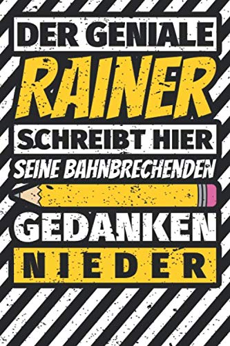 Notizbuch liniert: Rainer Geschenke lustiger Spruch Vorname Notizbuch liniert: Rainer Geschenke lustiger Spruch Vorname