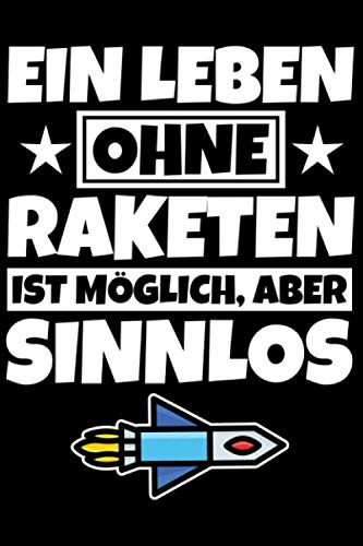 Notizbuch liniert: Raketen Geschenke Rakete Raketenliebhaber lustig