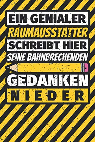 Notizbuch liniert: Raumausstatter Geschenke lustig Abschluss Geschenkidee Beruf Notizbuch liniert: Raumausstatter Geschenke lustig Abschluss Geschenkidee Beruf