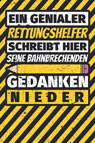 Notizbuch liniert: Rettungshelfer Geschenke lustig Abschluss Geschenkidee Beruf Notizbuch liniert: Rettungshelfer Geschenke lustig Abschluss Geschenkidee Beruf