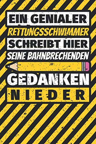 Notizbuch liniert: Rettungsschwimmer Geschenke lustig Abschluss Geschenkidee Beruf Notizbuch liniert: Rettungsschwimmer Geschenke lustig Abschluss Geschenkidee Beruf
