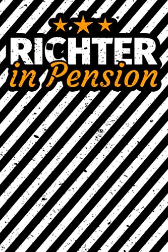 Notizbuch liniert: Richter Pension Geschenke Rente Ruhestand Notizbuch liniert: Richter Pension Geschenke Rente Ruhestand