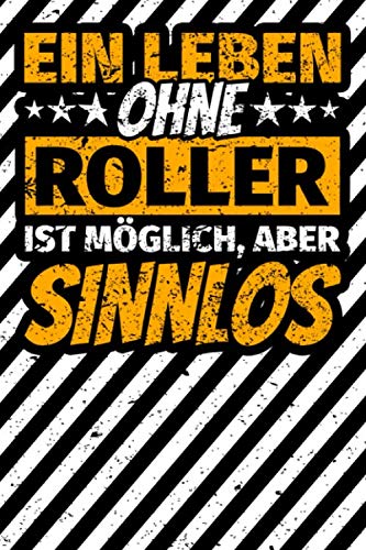 Notizbuch liniert: Roller Geschenke lustiger Spruch Roller-Fahrer fahren Notizbuch liniert: Roller Geschenke lustiger Spruch Roller-Fahrer fahren von Independently published