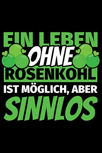 Notizbuch liniert: Rosenkohl Geschenke lustig Rosenkohlliebhaber Notizbuch liniert: Rosenkohl Geschenke lustig Rosenkohlliebhaber von Independently published