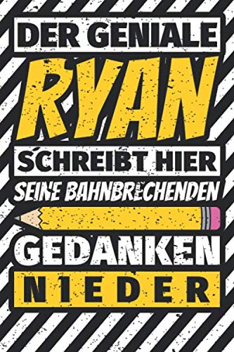 Notizbuch liniert: Ryan Geschenke lustiger Spruch Vorname Notizbuch liniert: Ryan Geschenke lustiger Spruch Vorname