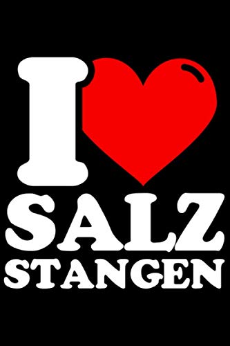 Notizbuch liniert: Salzstangen Geschenke lustiger Spruch Salzstangenliebhaber Notizbuch liniert: Salzstangen Geschenke lustiger Spruch Salzstangenliebhaber