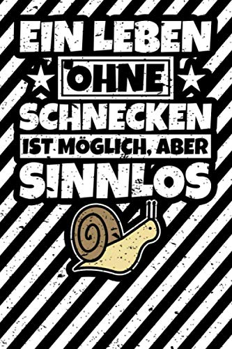 Notizbuch liniert: Schneckenliebhaber Geschenke Schnecken lustiger Spruch Geschenkidee Notizbuch liniert: Schneckenliebhaber Geschenke Schnecken lustiger Spruch Geschenkidee von Independently published