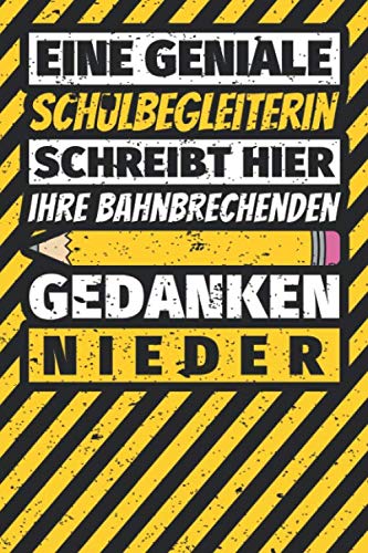 Notizbuch liniert: Schulbegleiterin Geschenke lustig Abschluss Geschenkidee Beruf Notizbuch liniert: Schulbegleiterin Geschenke lustig Abschluss Geschenkidee Beruf von Independently published