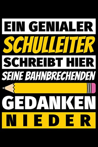 Notizbuch liniert: Schulleiter Geschenke Beruf Notizbuch liniert: Schulleiter Geschenke Beruf von Independently published