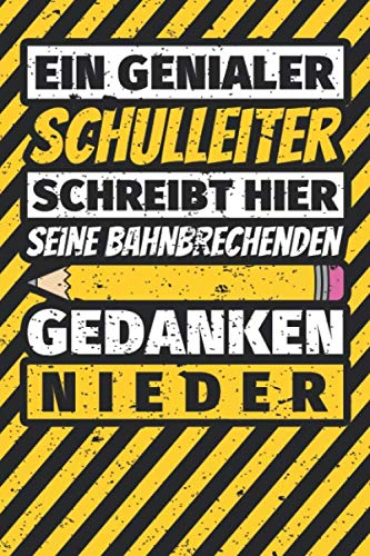 Notizbuch liniert: Schulleiter Geschenke lustig Abschluss Geschenkidee Beruf Notizbuch liniert: Schulleiter Geschenke lustig Abschluss Geschenkidee Beruf von Independently published