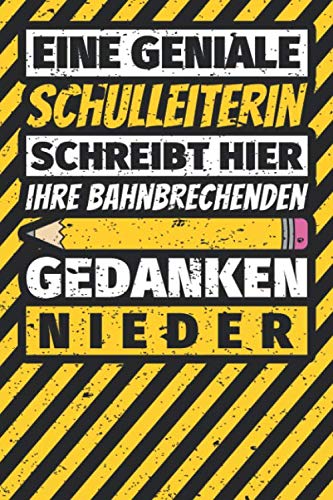Notizbuch liniert: Schulleiterin Geschenke lustig Abschluss Geschenkidee Beruf Notizbuch liniert: Schulleiterin Geschenke lustig Abschluss Geschenkidee Beruf