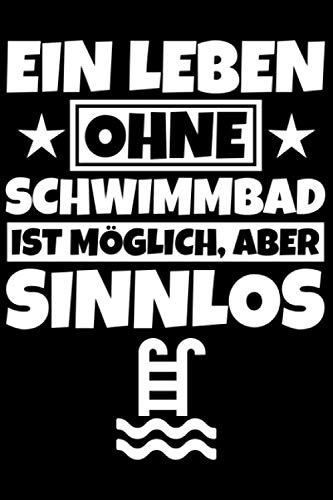 Notizbuch liniert: Schwimmbad Geschenke Schwimmer lustiger Spruch Notizbuch liniert: Schwimmbad Geschenke Schwimmer lustiger Spruch von Independently published